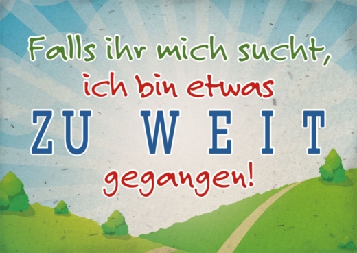 Postkarte - Falls ihr mich sucht....